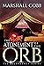 The Atonement of the Orb (T...