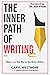 The Inner Path of Writing: ...