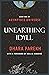 Unearthing Idyll by Dhara Parekh