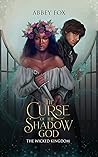 The Curse of the Shadow God (The Wicked Kingdom, #0.5)