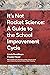It's Not Rocket Science - A Guide to the School Improvement Cycle: With Examples from New Zealand and Australian Schools