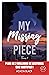 My Missing Piece - Tome 1 (...