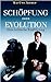 ‎Schöpfung oder Evolution