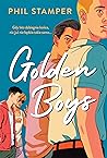 Golden Boys by Phil Stamper