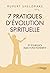 7 Pratiques d'évolution spirituelle (French Edition)