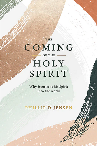 The Coming of the Holy Spirit: Why Jesus sent his Spirit into the world