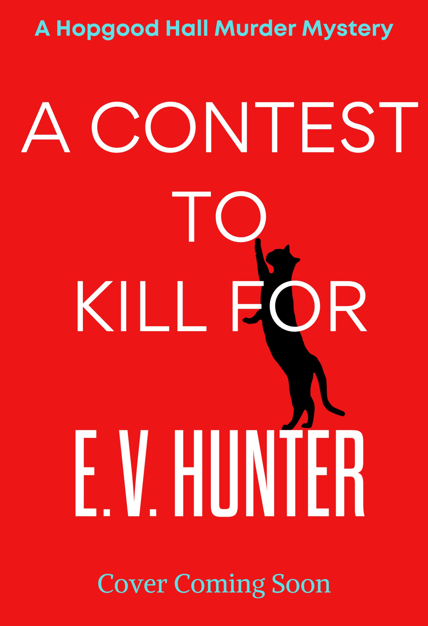 A Contest to Kill For (The Hopgood Hall Murder Mysteries, #2)