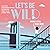 Let's be wild (Be-Wild-Serie, #1)