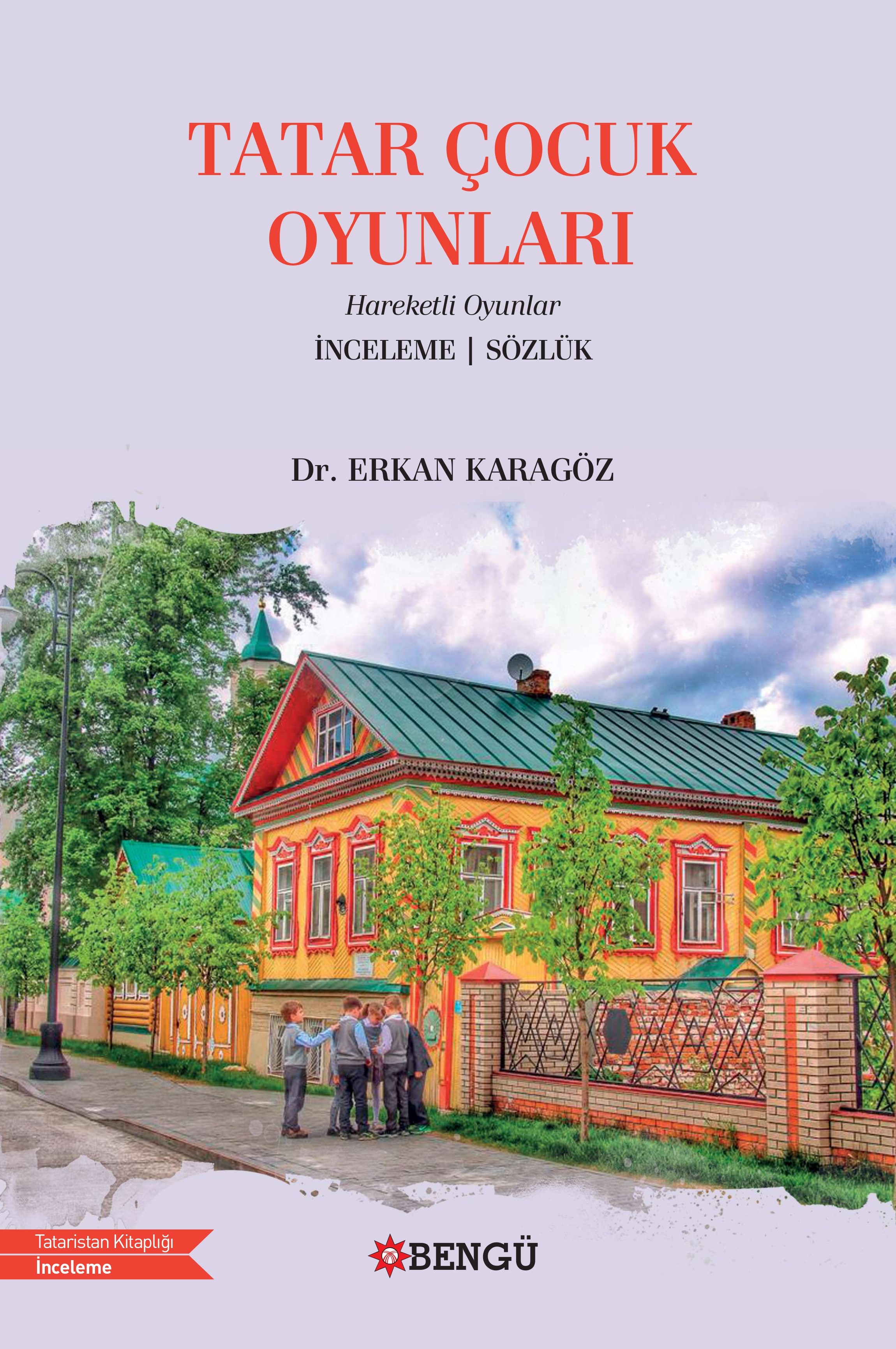 TATAR ÇOCUK OYUNLARI – Hareketli Oyunlar – İNCELEME | SÖZLÜK