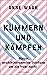 Kümmern und Kämpfen: Warum ...