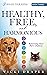 Healthy, Free, and Harmonio...