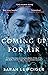 Coming Up for Air: A remarkable true story richly reimagined