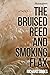 The Bruised Reed by Richard Sibbes