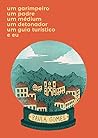 Book cover for um garimpeiro, um padre, um médium, um detonador, um guia turístico e eu