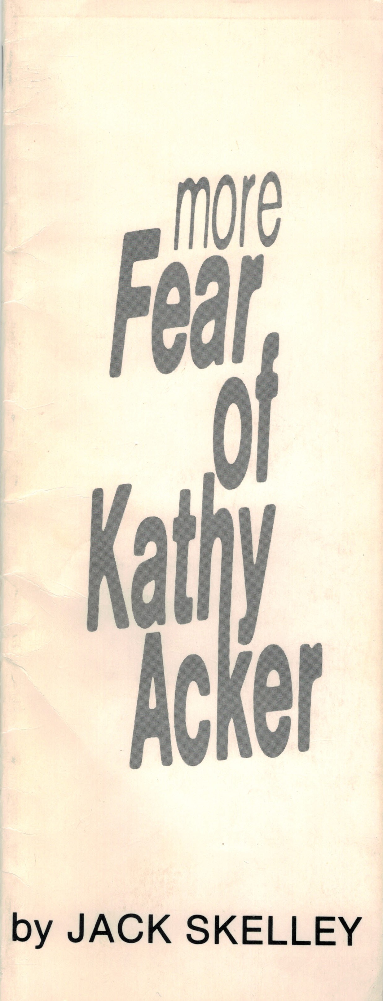 More Fear of Kathy Acker (Talltales Series)