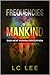 Frequencies of Mankind: Our...