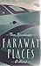 Faraway Places