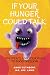 If Your Hunger Could Talk by LPC Cuthbert MA