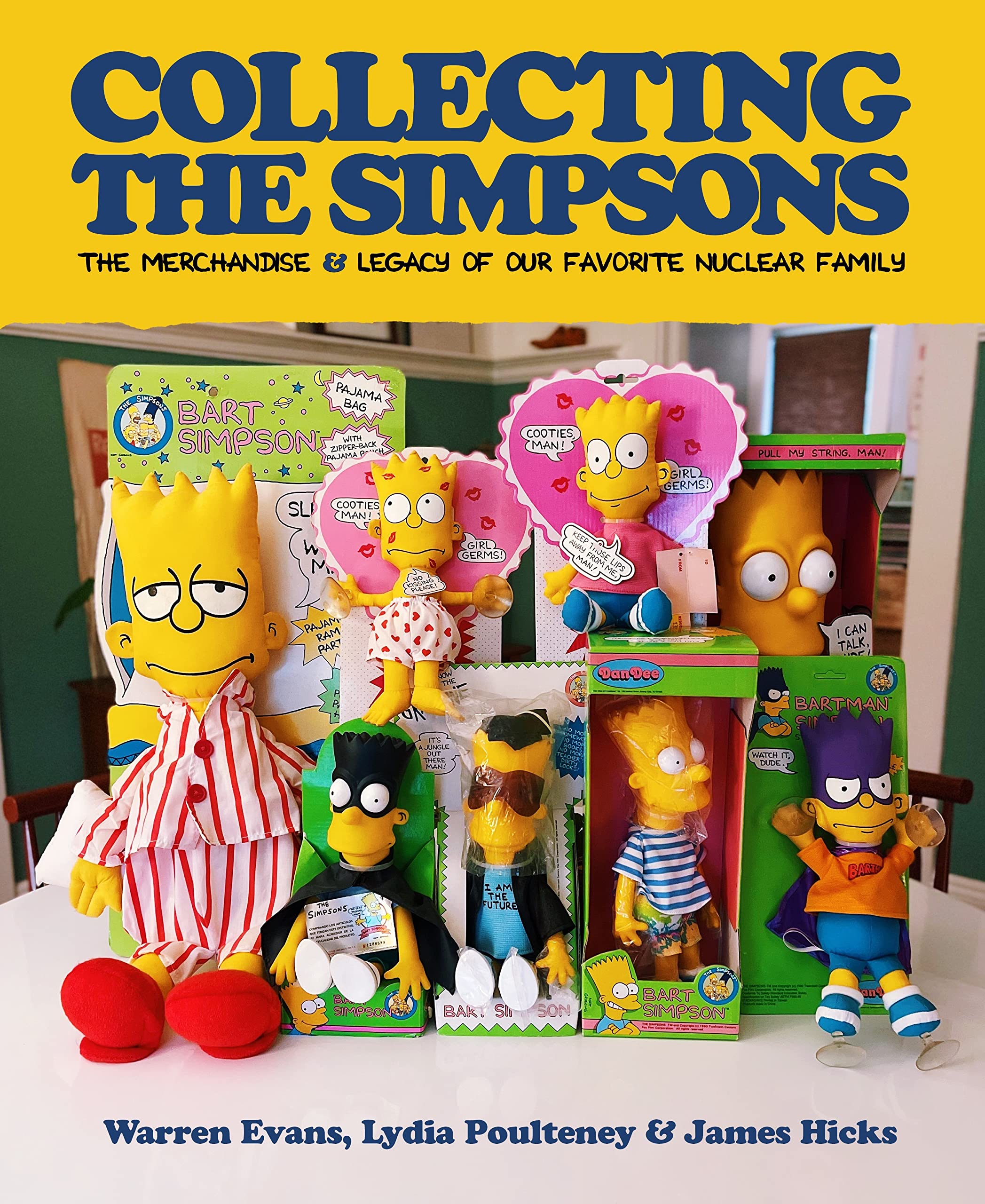 Collecting The Simpsons: The Merchandise & Legacy of our Favorite Nuclear Family (Hardcover)