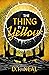 The Thing in Yellow