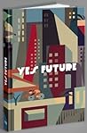 Yes Future