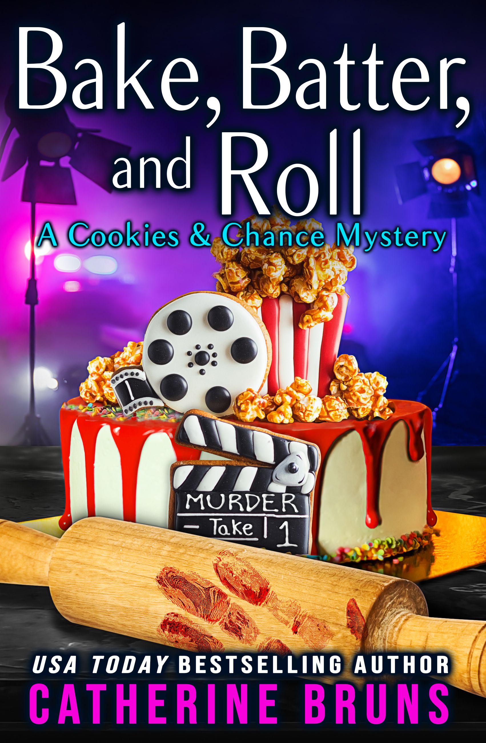 Bake, Batter, and Roll (Cookies & Chance Mysteries, #13)