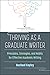 Thriving as a Graduate Writer: Principles, Strategies, and Habits for Effective Academic Writing