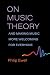 On Music Theory, and Making Music More Welcoming for Everyone (Music and Social Justice)