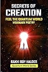 Secrets of Creation (Illustrated): Feel the Quantum World. Visionary Poetry