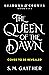 The Queen of the Dawn (Shadows & Crowns Book 5)