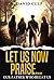 Let Us Now Praise ... Our Father Who Begat Us by David Culp