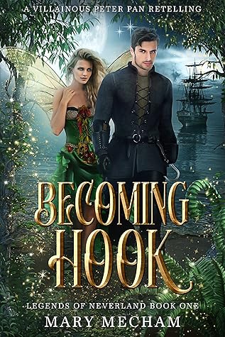 Becoming Hook (Legends of Neverland #1)
