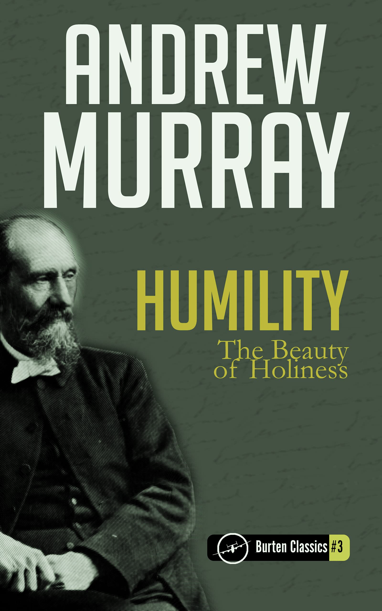 Humility: The Beauty of Holiness — LARGE PRINT EDITION — Burten Classics #3