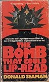 The Bomb That Could Lip-Read by Donald Seaman