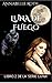 LUNA DE FUEGO  by Annabelle Roth