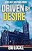 Driven by Desire: A DCI Hastings Crime Thriller
