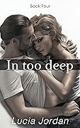 In Too Deep: Book Four