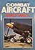 The Illustrated Encyclopedia of Combat Aircraft of World War II