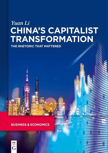 China’s capitalist transformation: The rhetoric that mattered (Hardcover)