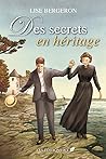 Des secrets en héritage (French Edition)
