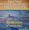 The Blessing of Mortality by Ram Dass