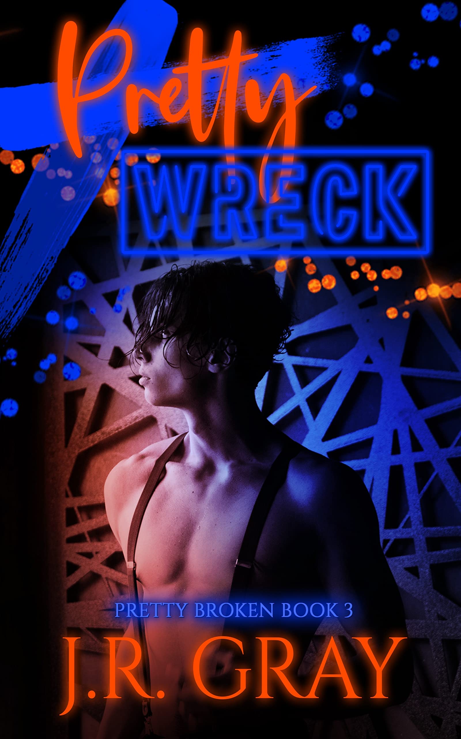 Pretty Wreck (Pretty Broken #3)