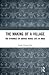 The Making of a Village: Th...