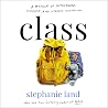 Class by Stephanie  Land
