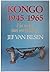 Kongo, 1945-1965: het einde van een kolonie