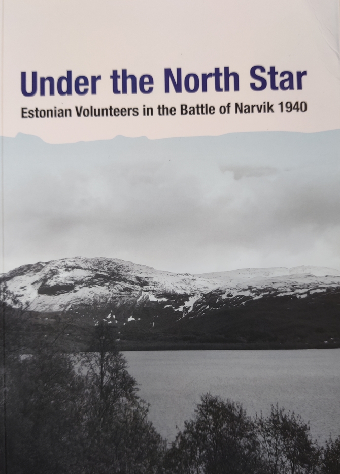 Under the North Star: Estonian Volunteers in the Battle of Narvik 1940