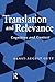 Translation and Relevance by Ernst-August Gutt
