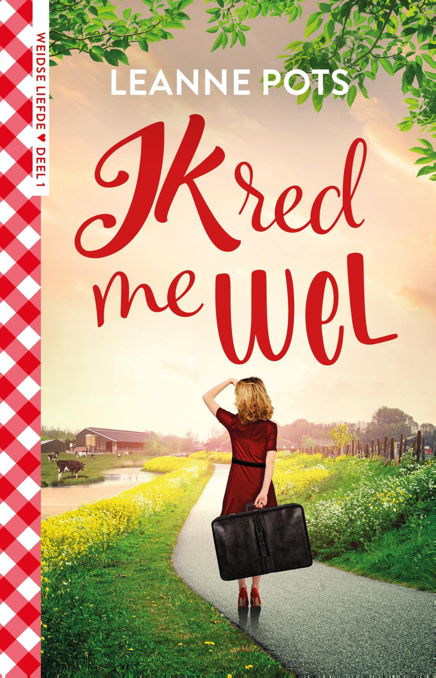 Ik red me wel (Weidse liefde #1)