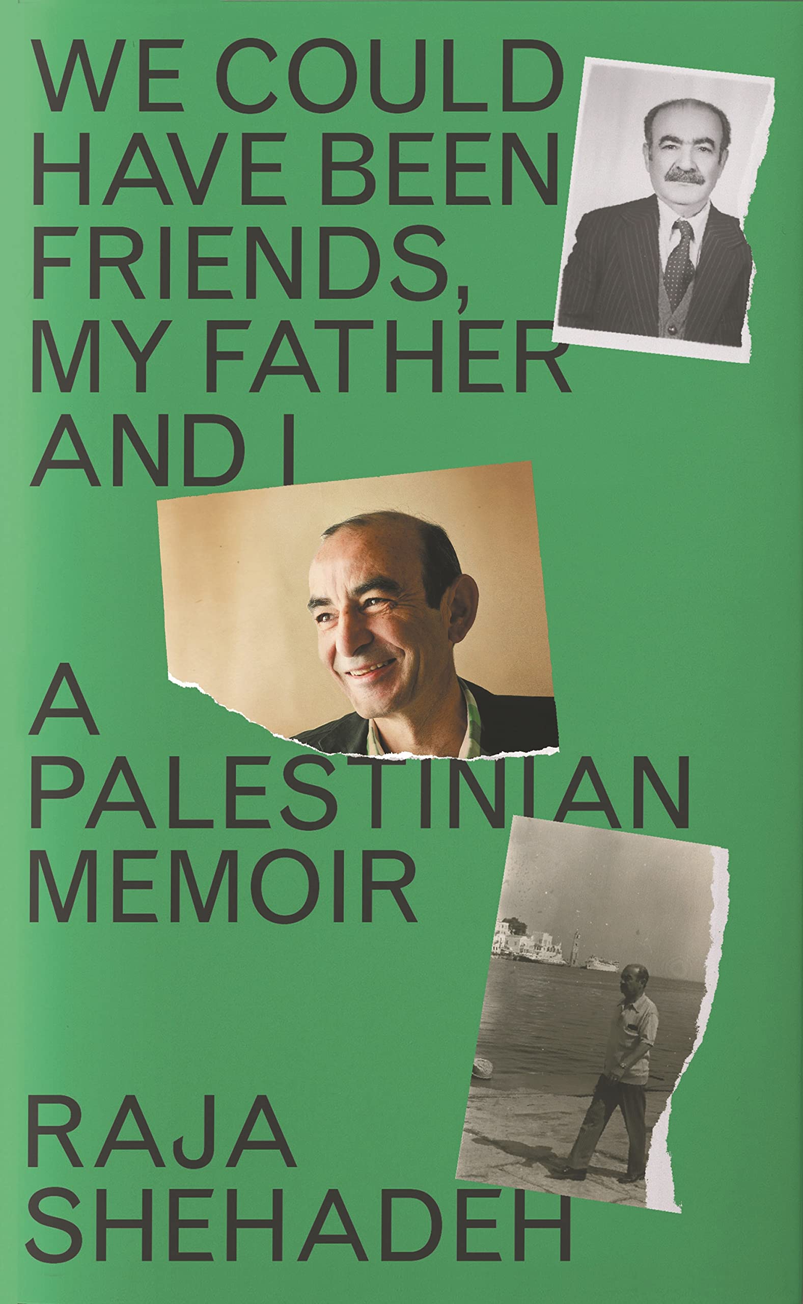 We Could Have Been Friends, My Father and I: A Palestinian Memoir (Hardcover)