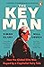 The Key Man: How the Global Elite Was Duped by a Capitalist Fairy Tale